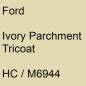 Preview: Ford, Ivory Parchment Tricoat, HC / M6944.
